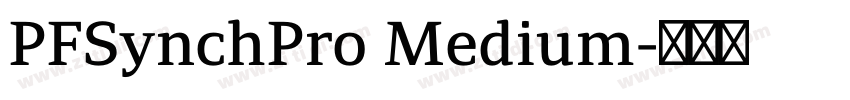 PFSynchPro Medium字体转换 PFSynchPro Medium字体转换
